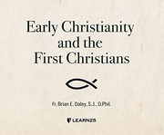 Cover of: Early Christianity and the First Christians