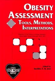 Obesity Assessment - Tools, methods, interpretations (Chapman & Hall Series in Clinical Nutrition) by Sachiko T. St. Jeor