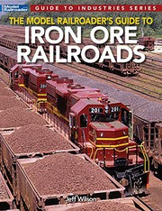 Cover of: Model Railroader's Guide to Iron Ore Railroads
