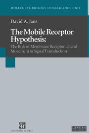 The mobile receptor hypothesis by David A. Jans