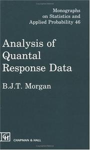 Cover of: Analysis of quantal response data by Byron J. T. Morgan