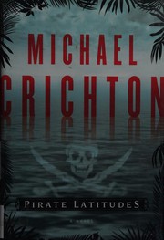 Cover of: Pirate Latitudes by Michael Crichton