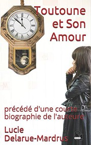 Cover of: Toutoune et Son Amour: précédé d'une courte biographie de l'auteure