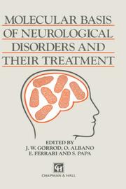 Molecular basis of neurological disorders and their treatment