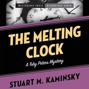 Cover of: The Melting Clock: A Toby Peters Mystery