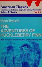 Mark Twain's The Adventures of Huckleberry Finn by Robert J. Dixson