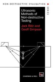 Ultrasonic methods of non-destructive testing by Jack Blitz, J. Blitz, G. Simpson