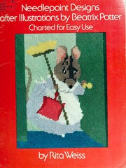 Cover of: Needlepoint designs after illustrations by Beatrix Potter: charted for easy use