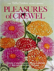 Cover of: Pleasures of crewel: a book of elementary to elegant stitches and new embroidery designs.
