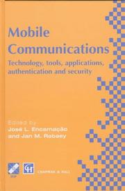 Mobile communications : technology, tools, applications, authentication and security : IFIP World Conference on Mobile Communications, 2-6 September 1996, Canberra, Australia