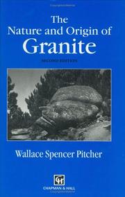 The nature and origin of granite