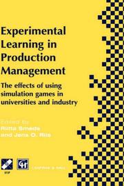 Experimental learning in production management : IFIP TC5/WG5.7 Third Workshop on Games in Production Management : the effects of games on developing production management : 27-29 June 1997, Espoo, Fi