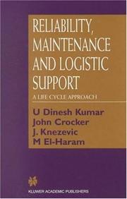 Reliability maintenance and logistic support : a life cycle approach