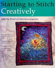Cover of: Starting to Stitch Creatively