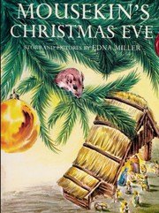 Cover of: Mousekin's Christmas Eve: story and pictures