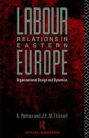 Labour relations in Eastern Europe : organisational design and dynamics