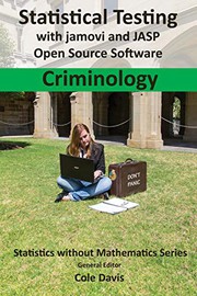 Cover of: Statistical testing with jamovi and JASP open source software Criminology