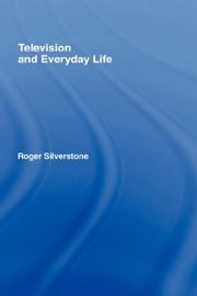 Television and everyday life by Roger Silverstone