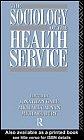 Cover of: The Sociology of the health service