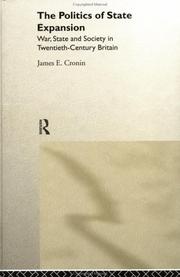 Cover of: The politics of state expansion by James E. Cronin