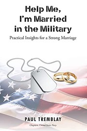 Cover of: Help Me, I'm Married in the Military: Practical Insights for a Strong Marriage