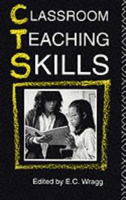 Classroom teaching skills : the research findings of the Teacher Education Project