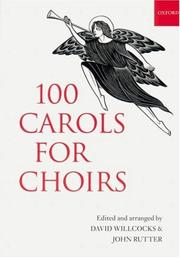 100 carols for choirs by David Willcocks, John Rutter
