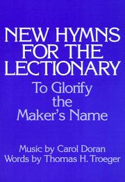 Cover of: New Hymns for the Lectionary: To Glorify the Maker's Name