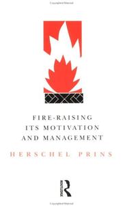 Fire-raising : its motivation and management