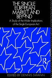 The Single European market and beyond : a study of the wider implications of the Single European Act