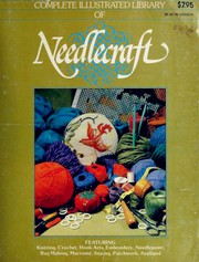 Complete illustrated library of needlecraft.