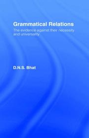 Cover of: Grammatical relations: the evidence against their necessity and universality