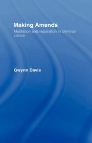 Making amends : mediation and reparation in criminal justice