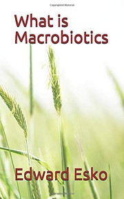 Cover of: What is Macrobiotics?