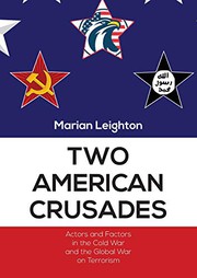 Cover of: Two American Crusades: Actors and Factors in the Cold War and the Global War on Terrorism