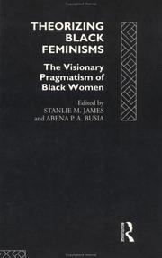 Cover of: Theorizing black feminisms by edited by Stanlie M. James and Abena P.A. Busia.