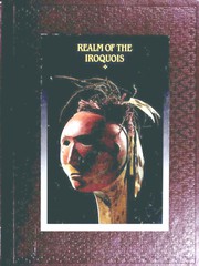 Cover of: Realm of the Iroquois (The American Indians) by by the editors of Time-Life Books.