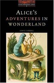Cover of: The Oxford Bookworms Library: Stage 2: 700 Headwords Alice's Adventures in Wonderland (Oxford Bookworms)