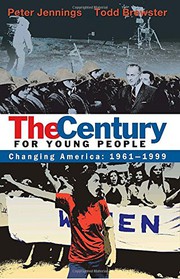 Cover of: The Century for Young People : 1961-1999: Changing America