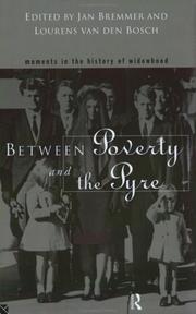 Between poverty and the pyre : moments in the history of widowhood