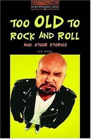 Too old to rock and roll : and other stories
