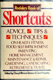 Cover of: Rodale's Book of Shortcuts: Advice Tips and Techniques on Health Fitness Food Self Improvement Parenting Home Management Maintenance and Repair Garde