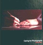 Cover of: Caring for Photographs by by the editors of Time-Life Books.