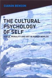 The cultural psychology of self : place, morality and art in human worlds