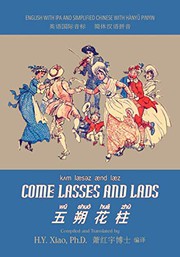 Cover of: Come Lasses and Lads: 10 Hanyu Pinyin with IPA Paperback B&w