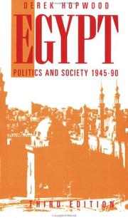 Egypt, politics and society, 1945-1990 by Derek Hopwood