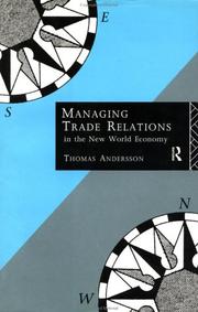 Cover of: Managing trade relations in the new world economy
