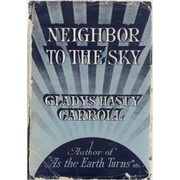 Cover of: Neighbor to the sky