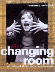 The changing room : sex, drag and theatre