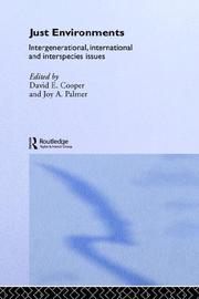 Cover of: Just environments: intergenerational, international, and interspecies issues